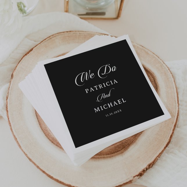 Classic Black and White Calligraphy We Do Wedding Napkin (Creator Uploaded)