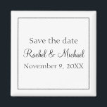 Classic Black and White Magnet<br><div class="desc">A magnet that is the perfect save the date for your wedding,  this item features a classic white background with black text,  personalize yours today!</div>