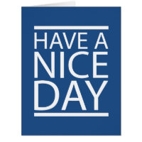 Classic Blue - Have a Nice Day