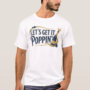 Classic Blue LETS GET IT POPPIN 2D Graphic Tee