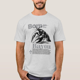 Classic Born on the Bayou Cajun Vibes T-Shirt