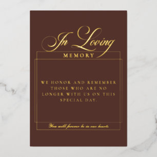 Classic Brown Calligraphy In Loving Memory Sign