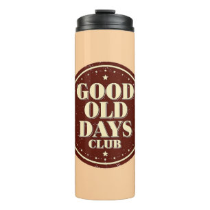 Classic Brown Good Old Days Club Emblem Thermal Tumbler