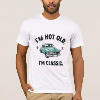 Classic But NOT OLD Men's T-Shirt (Version 1)