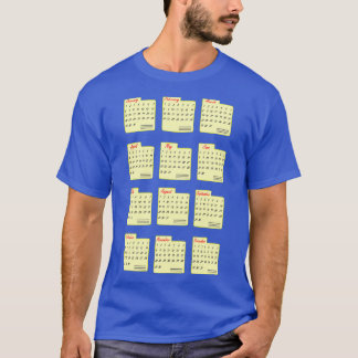 Classic Calendar Months Any Year  T-Shirt