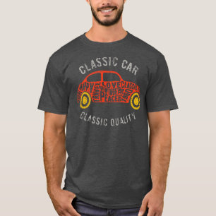 Classic Car  Classic Quality  T-Shirt