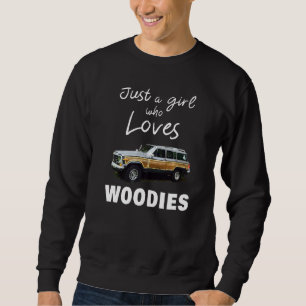 Classic Car Surf Wagon Just A Girl Who Loves Woodi Sweatshirt