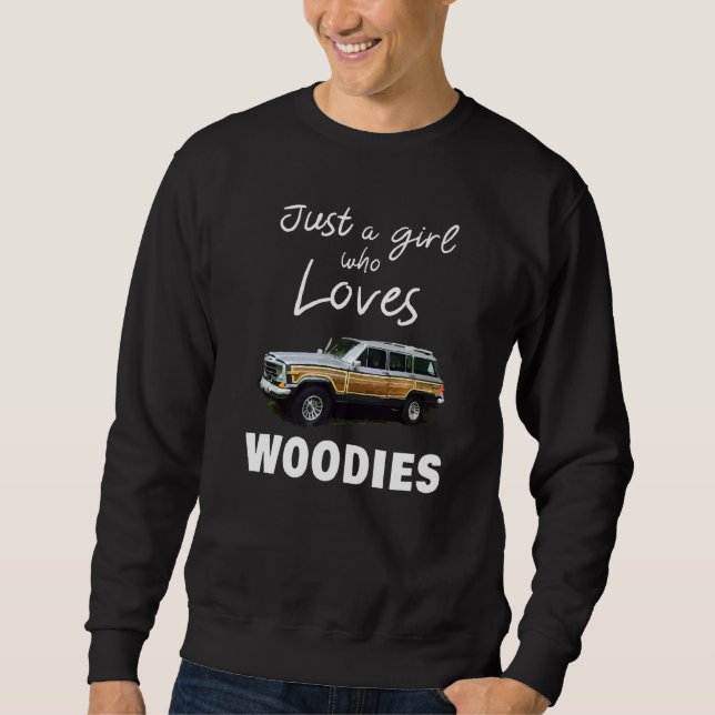 Classic Car Surf Wagon Just A Girl Who Loves Woodi Sweatshirt (Front)