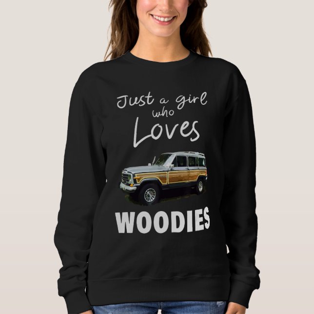 Classic Car Surf Wagon Just A Girl Who Loves Woodi Sweatshirt (Front)