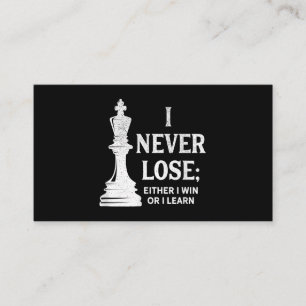 Classic Chess Design, I Never Lose; I Either Win Enclosure Card
