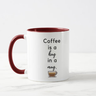 Classic Coffe is a Hug Mug, 325 ml Mug