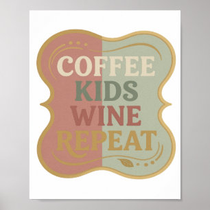 Classic Gold COFFEE KIDS WINE REPEAT 3D Text Art Poster