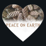 Classic Holiday Pine Cone Peace On Earth Heart Sticker<br><div class="desc">Festive,  earthy pine cones set off this classic,  elegant design wishing Peace On Earth.</div>