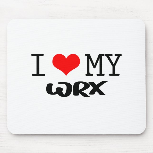 Classic "I Love My WRX" design Mouse Pad (Front)