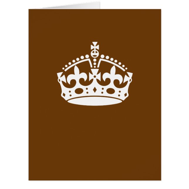 Classic Keep Calm Crown on Chocolate Brown (Front)