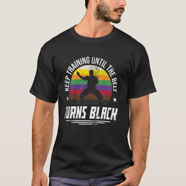 Classic Keep Training Until The Belt Turns Black D T-Shirt (Front)