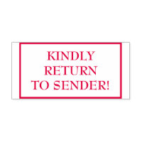 Classic "KINDLY RETURN TO SENDER!" Rubber Stamp