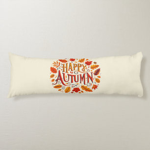 classic leaves & Happy Autumn Body Cushion