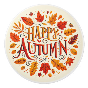 classic leaves & Happy Autumn Ceramic Knob