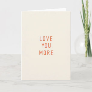 Classic Love You More Matte Card