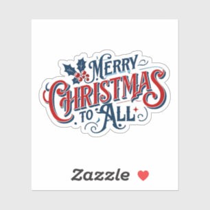 Classic Merry Christmas to All Festive Holiday Art