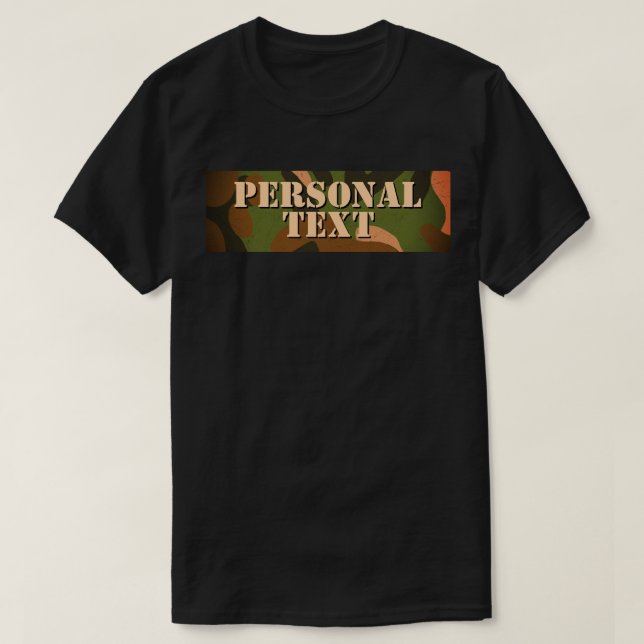 Classic Military Camo Personal Text T-Shirt (Design Front)