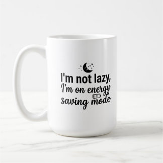 Classic Mug 15 oz - Lazy Energy Mode Quote