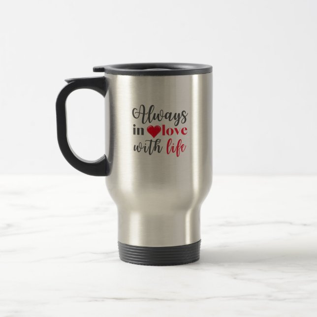 Classic Mug - Always in love with life (Left)