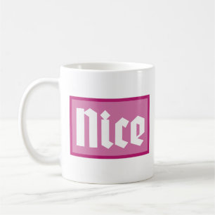 Classic Mug Nice Pink Box Typography 