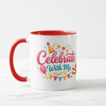 Classic Mug with “Celebrate With Me” Design | Mug