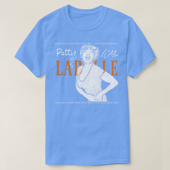 Classic music Patti LaBelle T-Shirt (Design Front)