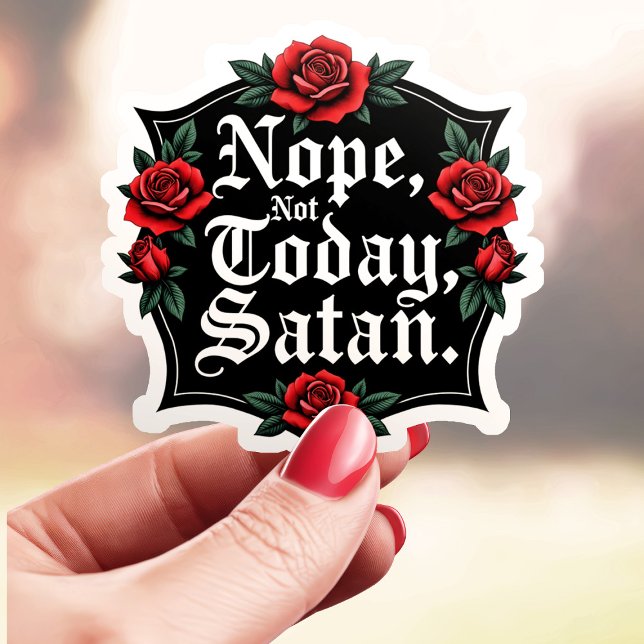 Classic Nope Not Today Satan (Creator Uploaded)