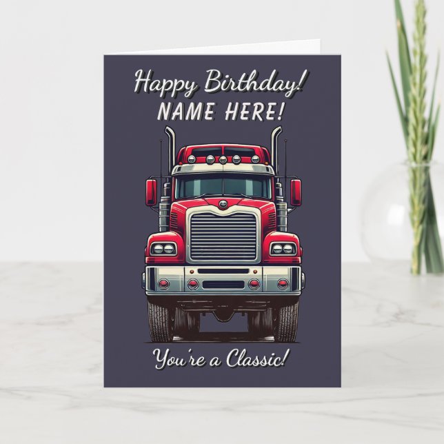 Classic Retro Truck You're a Classic Birthday Card (Front)