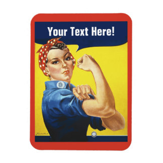 Classic Rosie the Riveter with your words Magnet