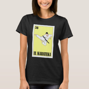 Classic Spanish Karate Design - Mexican Lottery El T-Shirt