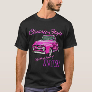 Classic style with a touch of WOW pink pickup truc T-Shirt