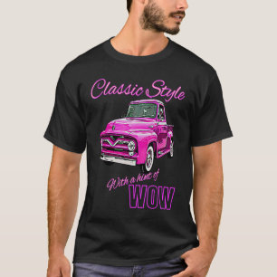 Classic style with a touch of WOW pink pickup truc T-Shirt