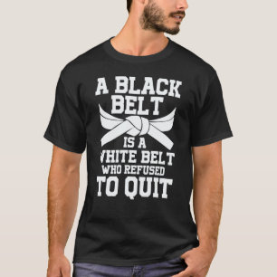 Classic Taekwondo And Karate Black Belt Martial St T-Shirt