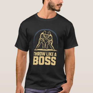 Classic Throw Like A Boss, Karate Fighter and Judo T-Shirt