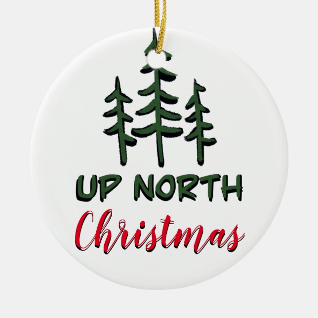 Classic Up North Christmas rustic evergreens  Ceramic Tree Decoration (Front)