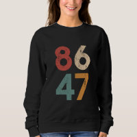 Classic Vintage 80s Style 86 47 Anti Trump
