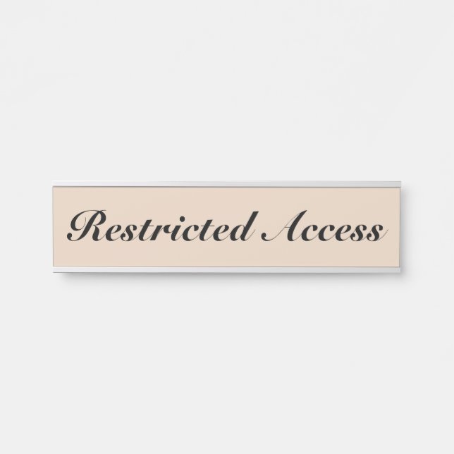 Classic, Vintage "Restricted Access" Door Sign (Front)