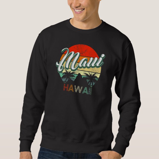Classic Vintage Retro Maui Hawaii   Sweatshirt (Front)