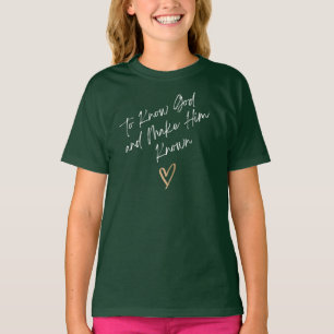 Classical Conversations To Know God & Make Him Kno T-Shirt