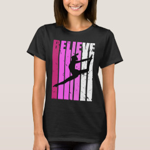 Classical Dance Pink Team Fan Believe Motivational T-Shirt