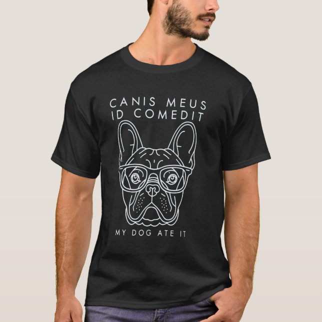 Classical Latin Phrase Funny Dog Owner Student Lat T-Shirt (Front)