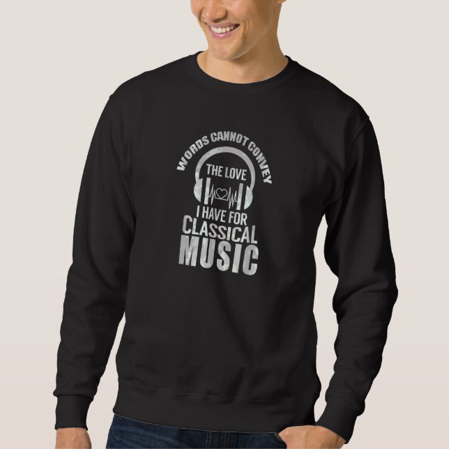 Classical Music Composer For Violin Mp Sweatshirt (Front)