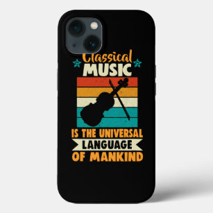 Classical Music is the universal language of manki iPhone 13 Case