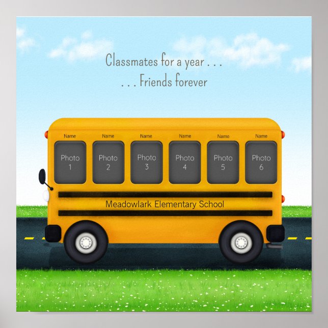 Classmates for a Year Friends Forever Custom Photo Poster (Front)