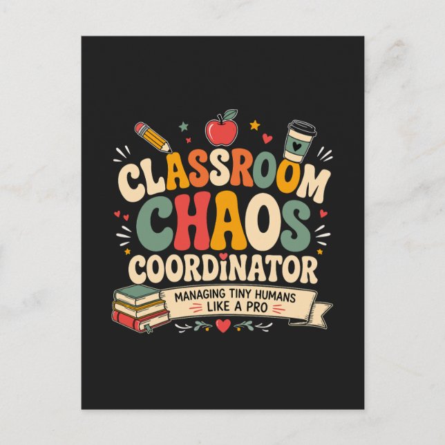 Classroom Chaos Coordinator Postcard (Front)